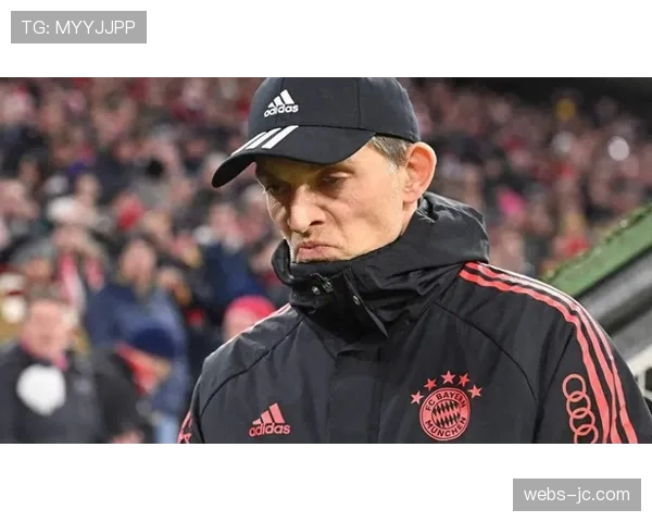 官方：拜仁慕尼黑主帅图赫尔赛季末离任